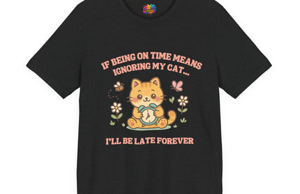 Late Forever Cat Tee