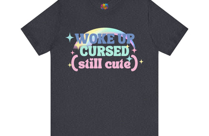 Woke Up Cursed Rainbow Tee OOO Cute Kawaii Pastel Quote T-Shirt