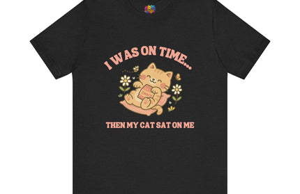Cat Sat On Me Tee