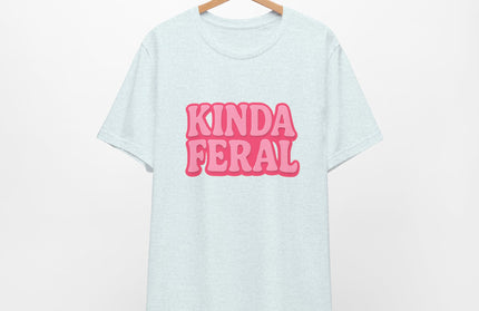 Kinda Feral Tee