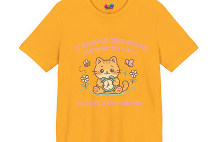 Late Forever Cat Tee