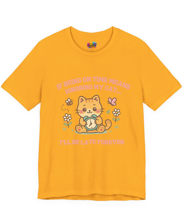 Late Forever Cat Tee
