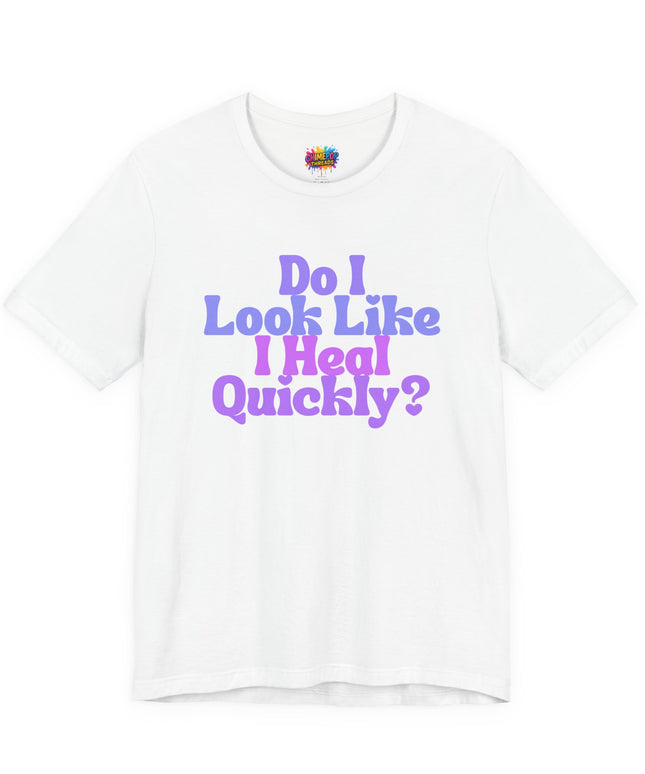 Do I Heal Quickly Funny Quote Pastel T-Shirt
