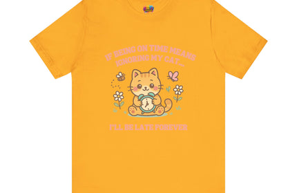 Late Forever Cat Tee