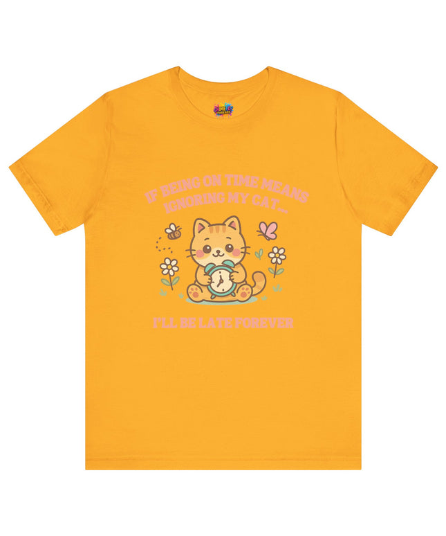 Late Forever Cat Tee