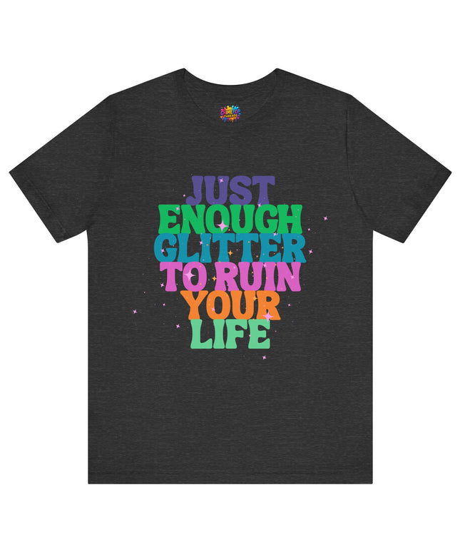 Just Enough Glitter Tee