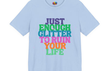 Just Enough Glitter Tee
