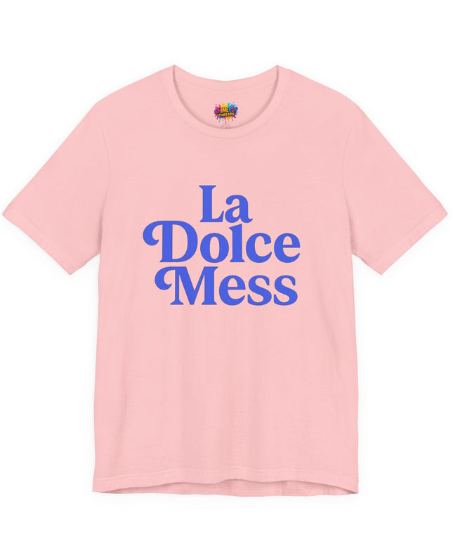 La Dolce Mess Bold Font Tee