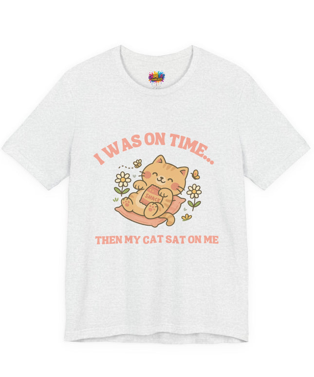 Cat Sat On Me Tee