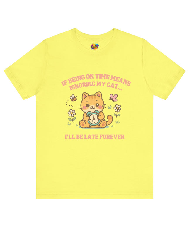 Late Forever Cat Tee