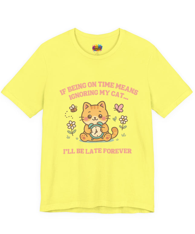 Late Forever Cat Tee