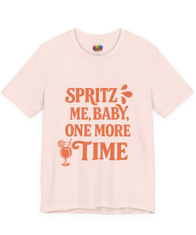 Spritz Me Baby One More Time Funny Retro Tee