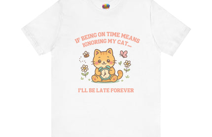 Late Forever Cat Tee