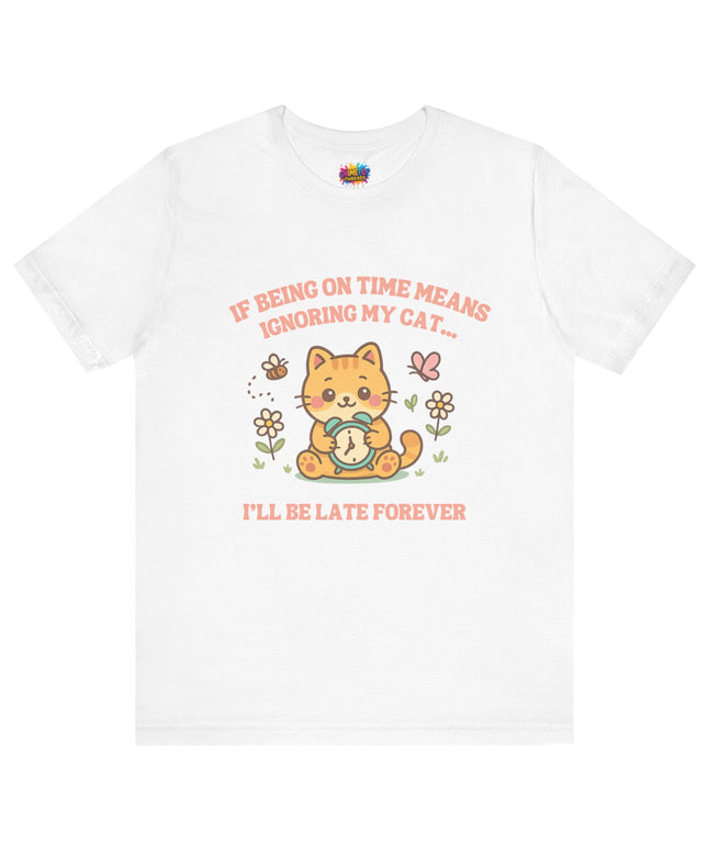 Late Forever Cat Tee