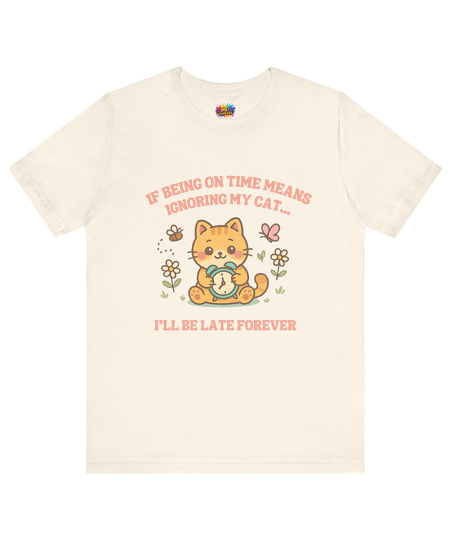 Late Forever Cat Tee