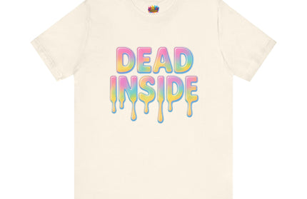 Dead Inside Rainbow Pastel Drip Tee