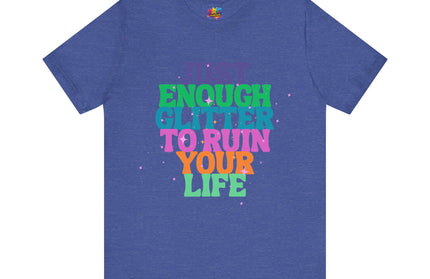 Just Enough Glitter Tee