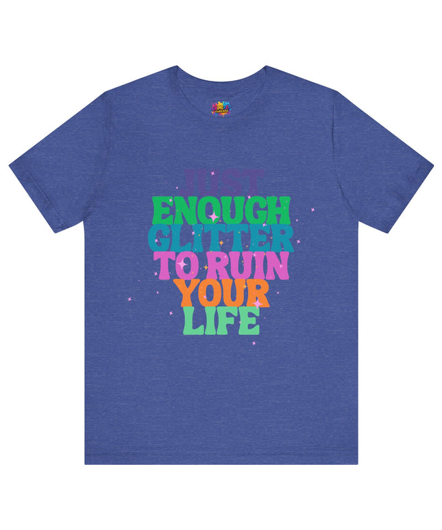 Just Enough Glitter Tee