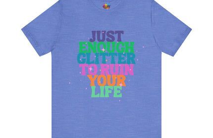 Just Enough Glitter Tee