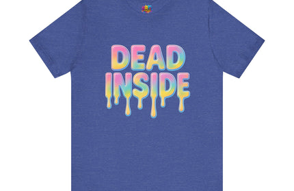 Dead Inside Rainbow Pastel Drip Tee