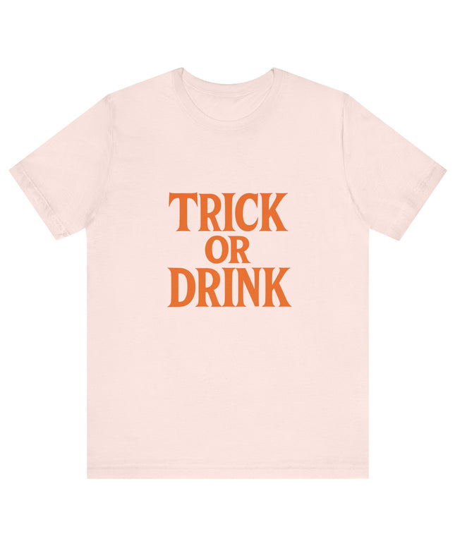 Trick Or Drink Tee