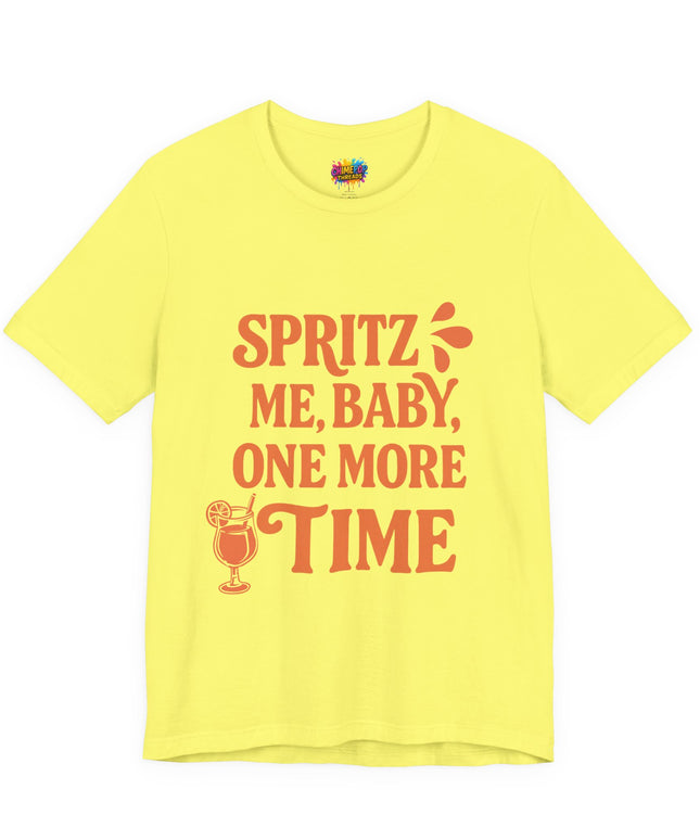 Spritz Me Baby One More Time Funny Retro Tee