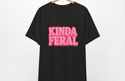 Kinda Feral Tee