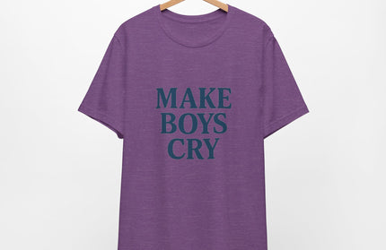 Make Boys Cry Tee