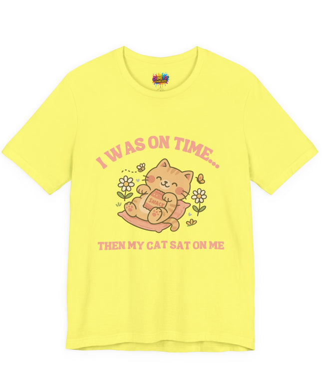 Cat Sat On Me Tee