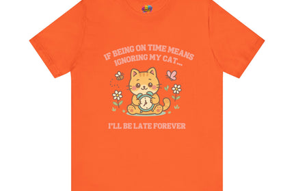 Late Forever Cat Tee