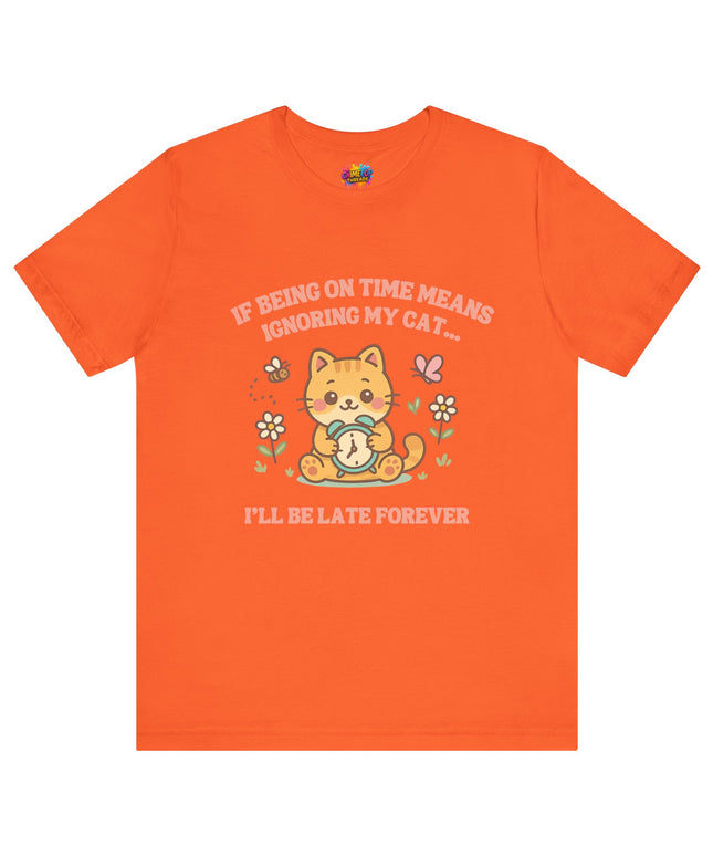 Late Forever Cat Tee