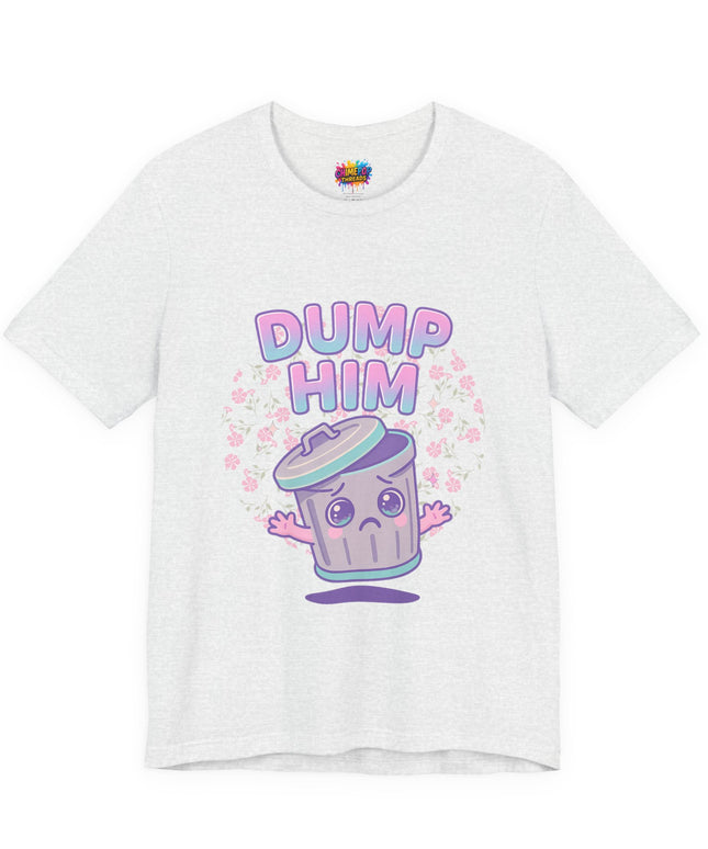 Dump Him Trash Can Tee