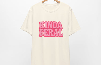 Kinda Feral Tee
