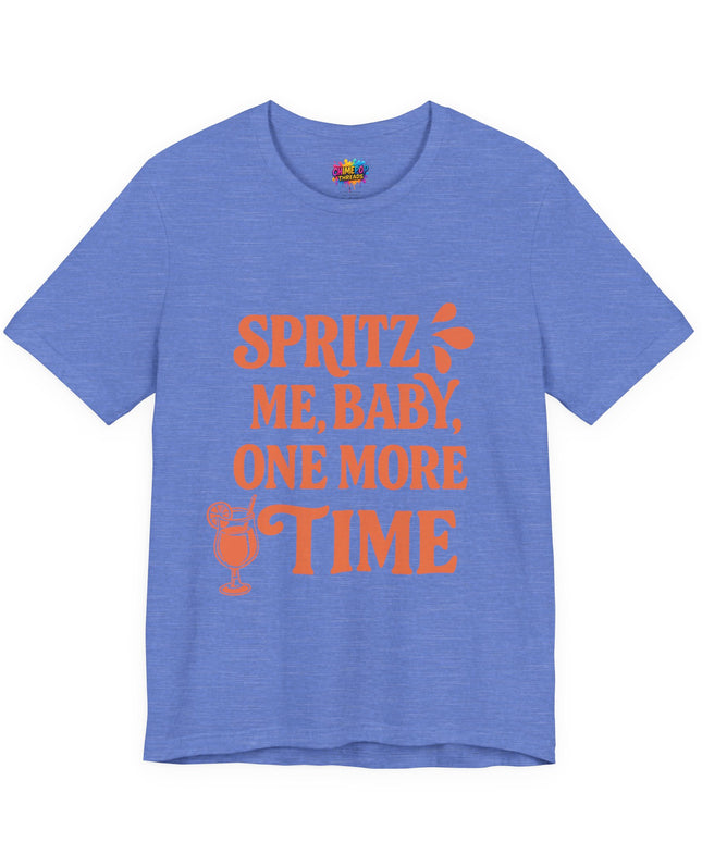 Spritz Me Baby One More Time Funny Retro Tee