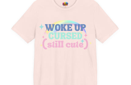 Woke Up Cursed Rainbow Tee OOO Cute Kawaii Pastel Quote T-Shirt