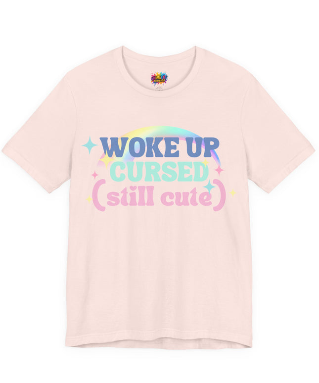 Woke Up Cursed Rainbow Tee OOO Cute Kawaii Pastel Quote T-Shirt