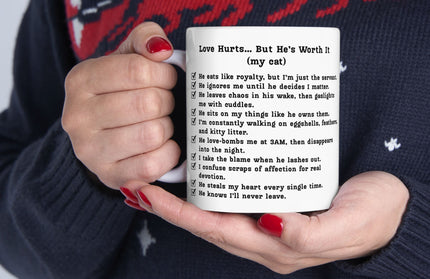 Love Hurts, But He’s Worth It (My Cat) Mug (11oz.)