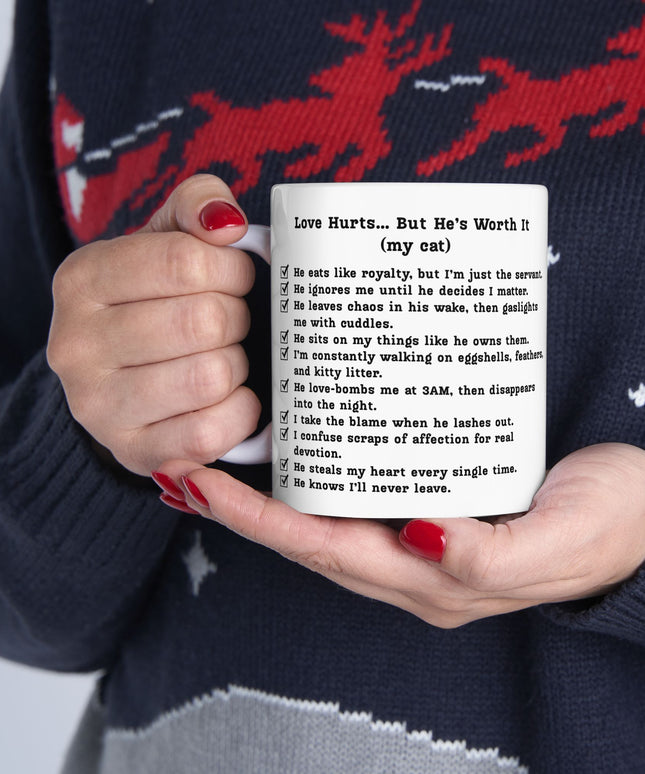 Love Hurts, But He’s Worth It (My Cat) Mug (11oz.)