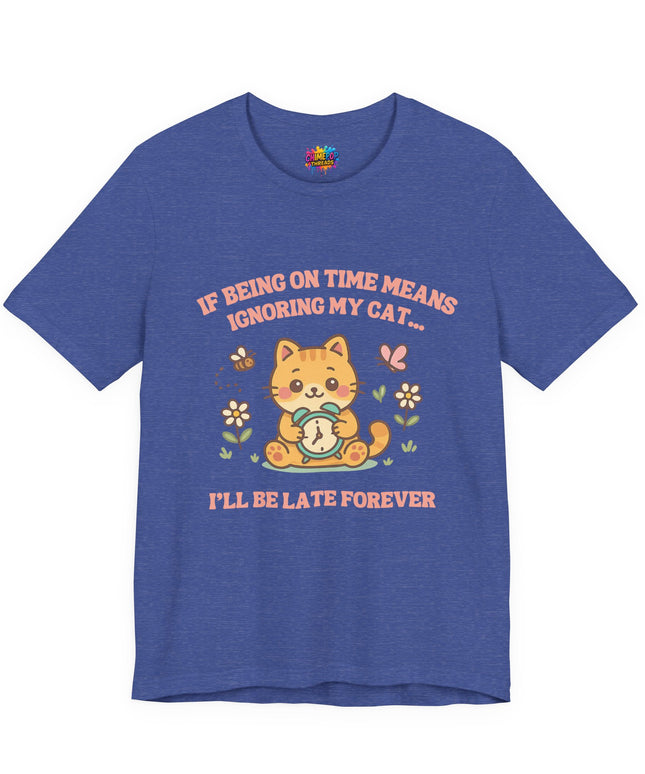 Late Forever Cat Tee