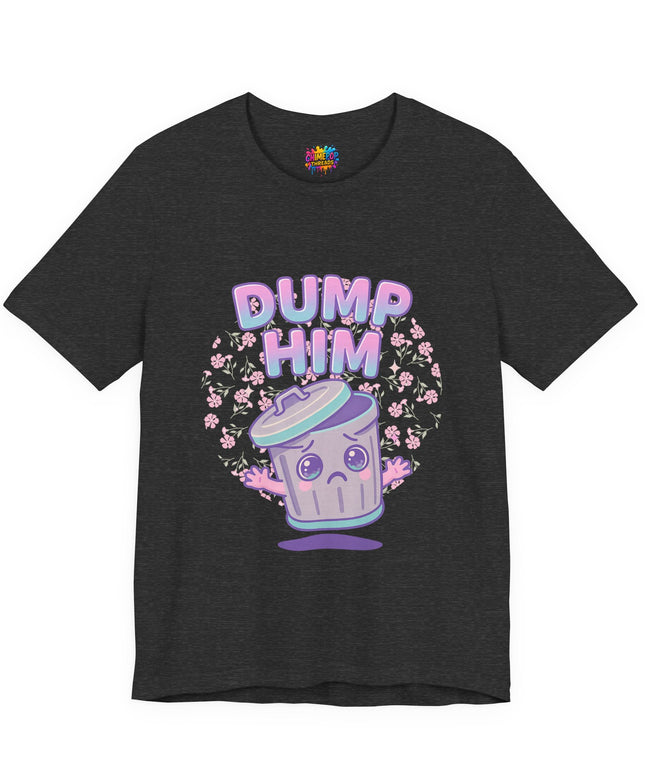 Dump Him Trash Can Tee