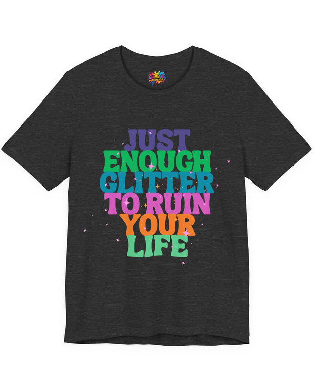 Just Enough Glitter Tee
