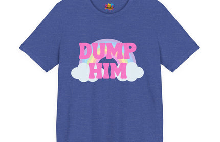 Dump Him Rainbow Tee
