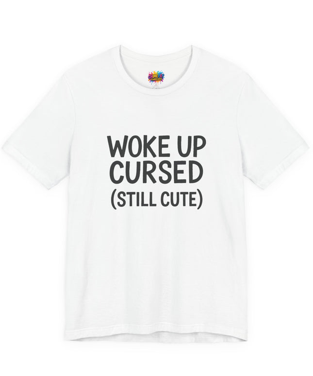 Woke Up Cursed Funny Moody Quote Black T-Shirt
