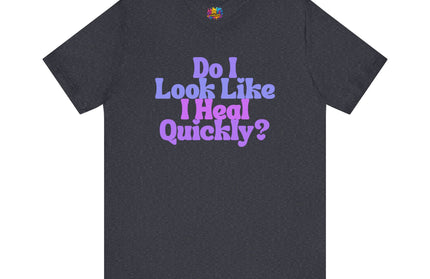 Do I Heal Quickly Funny Quote Pastel T-Shirt