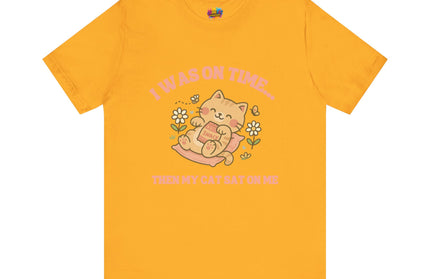 Cat Sat On Me Tee