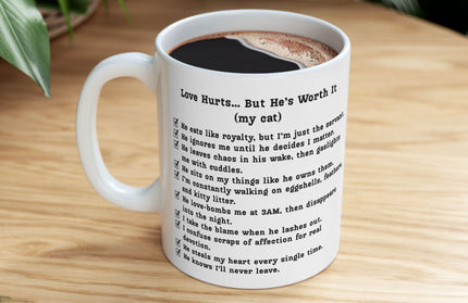 Love Hurts, But He’s Worth It (My Cat) Mug (11oz.)