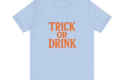 Trick Or Drink Tee