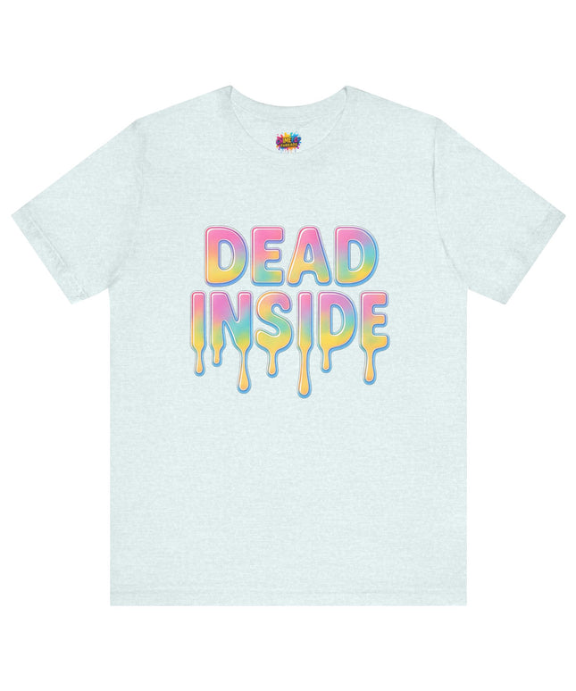 Dead Inside Rainbow Pastel Drip Tee