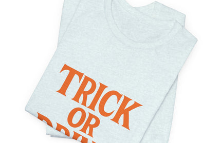 Trick Or Drink Tee