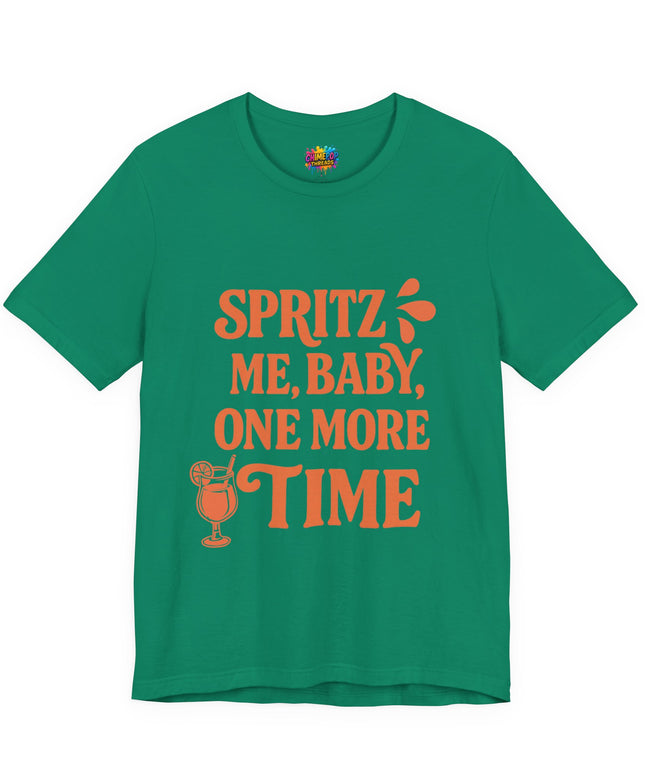 Spritz Me Baby One More Time Funny Retro Tee